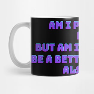 Not perfect Mug